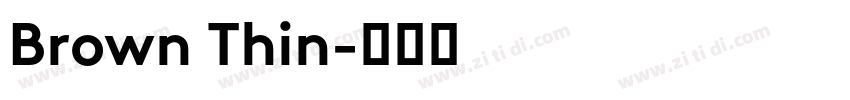 Brown Thin字体转换